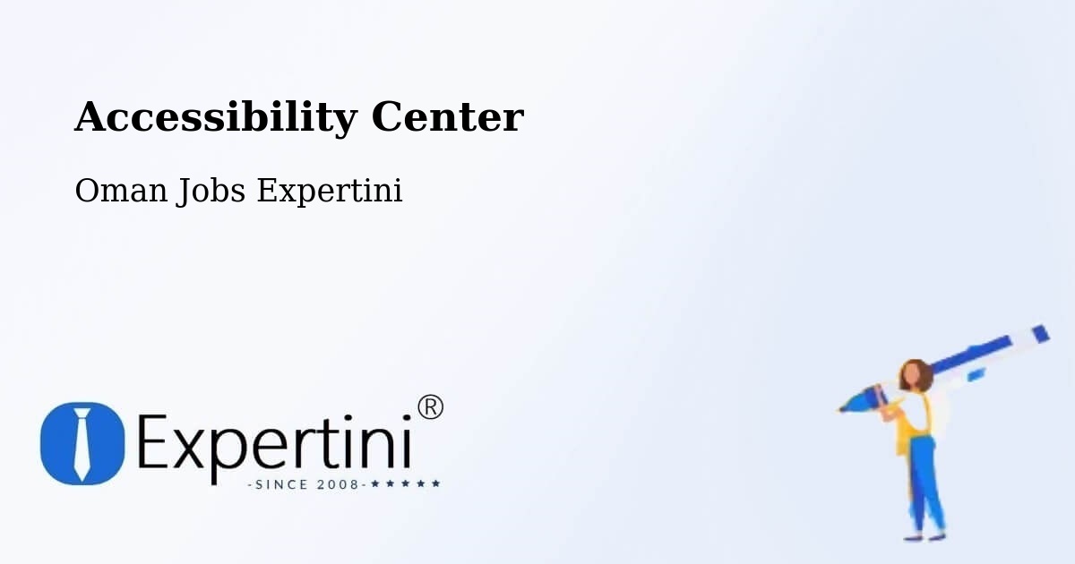 Accessibility Statement – Nizwá - Oman Jobs Expertini