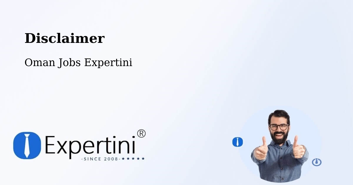 Disclaimer – Nizwá - Oman Jobs Expertini