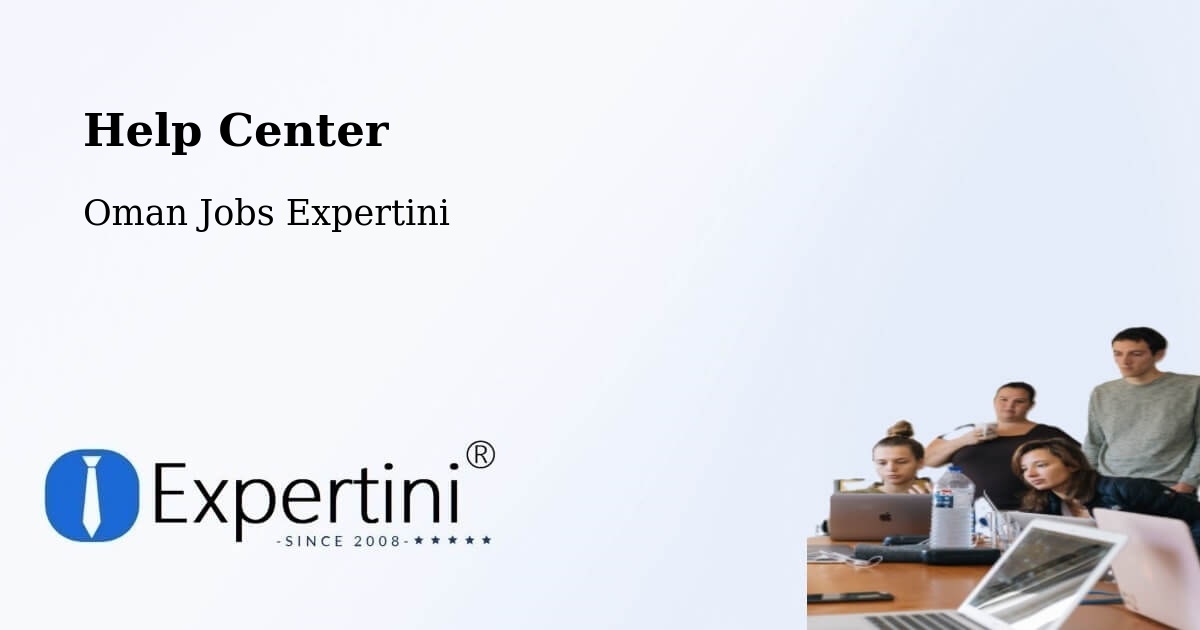 Help Center – Nizwá - Oman Jobs Expertini